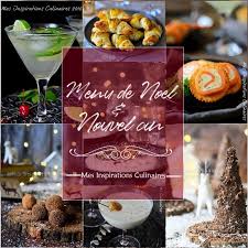 Idee Menu De Noel Et Nouvel An Le Blog Cuisine De Samar Recette Idee Menu Noel Menu De Noel Idee Menu