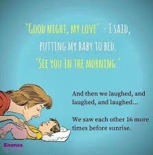 There S No Laughing No Sleeping But Always Say Good Night Anyways Parents Quotes Funny Mommy Humor Mom Humor