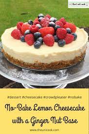 No Bake Lemon Cheesecake With A Ginger Nut Base Lemon Cheesecake Recipes Ginger Cheesecake Recipe Easy Lemon Cheesecake