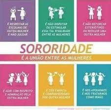 Sororidade é o pacto entre as mulheres que são reconhecidas irmãs, sendo uma dimensão ética, política e prática do feminismo contemporâneo. Movimento Sororidade Home Facebook