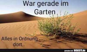 Im garten wollen wir heute celebration machen zusammen alle ganz viel lachen. War Gerade Im Garten Lustige Bilder Spruche Witze Echt Lustig Witze Lustige Bilder Lustig