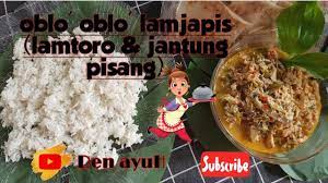 Assalamualaikum jumpa lagi yc di channel resep bunda tika kali ini saya akan berbagi resep tumis jantung pisang super. Oblok Oblok Lamtoro Dan Jantung Pisang Javanesserecipes Masakanjawa Youtube