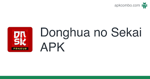 3 apk file for android 5.0+ and up. Donghua No Sekai Apk 1 1 0 Android App Download