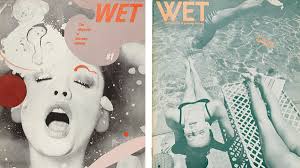 Dive into the waters of 'Wet: The Magazine of Gourmet Bathing'