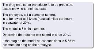 Note that rounding errors may occur, so always check the results. Answered The Drag On A Sonar Transducer Is To Be Bartleby