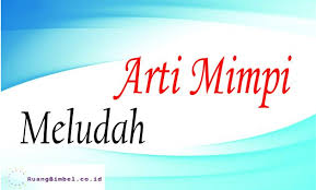 Check spelling or type a new query. Arti Mimpi Meludah 13 Arti Menurut Primbon Dan Psikolog