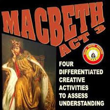 Study flashcards on act 1 lady macbeth quotes at cram.com. Four Differentiated And Creative Ways To Assess Students Understanding Of Macbeth Act 3 This Is A Great Macbeth Lessons Creative Activities Engaging Lessons
