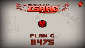 Plan C - Binding of Isaac: Rebirth Wiki