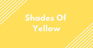 Shades Of Yellow 50 Yellow Colors With Hex Codes
