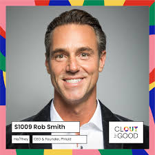 Rob Smith — Clout for Good