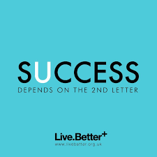 Success Depends On The 2nd Letter Motivational Quotes On Health Fitness Health Quotes Motivation Inspiring Quotes About Life Quotes