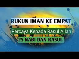 Hadis 40 imam nawawi bhg 1 hadis ke 25 biografi ringkas perawi. Rukun Iman Ke 4 Percaya Kepada Rasul Allah 25 Nabi Dan Rasul Youtube