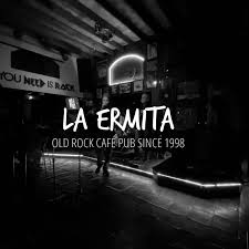 La Ermita- Old Rock & Pub