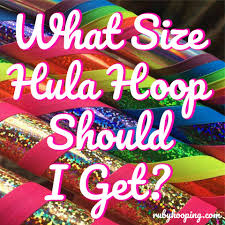 What Size Hula Hoop Should I Get Ruby Hooping