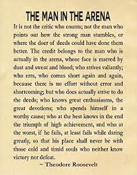 438 quotes from theodore roosevelt: Amazon Com Wallbuddy The Man In The Arena By Theodore Roosevelt Literary Quote Roosevelt Speech Courage Poster Teddy Roosevelt President Speech Graduation Gift 11 X 14 Parchment Posters Prints