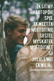 How about instagram bio ideas and funny bios to describe your picture. Jong Liefde Afrikaans Quotes Afrikaanse Quotes Romantic Quotes