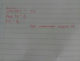 Tia lustiana 142151078 2014c program studi pendidikan matematika fakultas keguruan dan ilmu pendidikan universitas. Akar Pangkat 3 Dari 35 937 Brainly Co Id