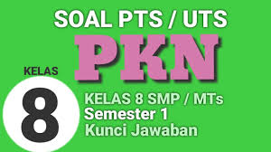 Soal Pkn Kelas 8 Semester 1 Uts Pts Ppkn Dan Kunci Jawaban Terbaru Youtube