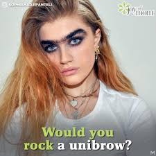 She's embracing the unibrow 💗