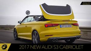 2017 new audi a3 sportback sedan cabriolet. 2017 New Audi S3 Cabriolet Test Drive Exhaust Sound Youtube