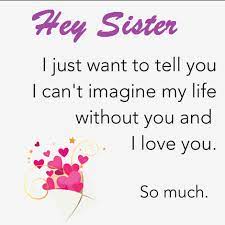I Love You Sister And Quotes Believe Me I Love You Sister Is A Line Which Gives Us The Ple Sister Love Quotes Friends Like Sisters Friends Like Sisters Quotes
