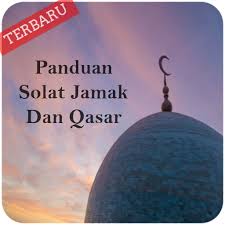 Maybe you would like to learn more about one of these? Panduan Solat Jamak Dan Qasar Google Play Ù¾Ø± Ù…ÙˆØ¬ÙˆØ¯ Ø§ÛŒÙ¾Ø³