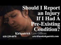Should I Report an Injury If I Had A Pre Existing Condition?