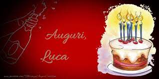 Auguri Luca Auguri Di Buon Compleanno Buon Compleanno Luci
