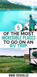 Rv camping allows adventurers to skip the traditional hotel stay in favor of seeing the sites from the comfort of their own bubble offers up a feeling of safety, while still getting out of the house. Our Top 5 Favorite Rving Spots After 17 Months On The Road Rv Road Trip Rv Travel Destinations Best Places To Camp