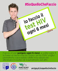 Consigli utili sul test dell'hiv. Soquellochefaccio Campagna Di Lotta All Hiv Arcigay