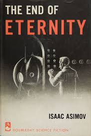 More astoundingly, the underling has. The End Of Eternity Asimov Fandom