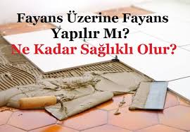 Çimento esaslı derz dolgu karışım oranı: Fayans Ustune Fayans Yapmak Rehber Teknik Bilgi