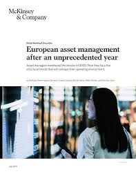 Companies and startups in the asset management space. European Asset Management After An Unprecedented Year Mckinsey