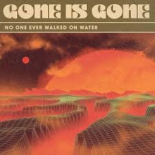 Supergroup Gone Is Gone Return With No One Ever Walked On