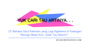 Apalagi di zaman now yang penuh dengan kemodern'an ini. 25 Bahasa Gaul Kekinian Yang Lagi Ngetrend Di Kalangan Remaja Masa Kini Udah Tau Belum