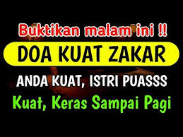 Jika di rasai lemah zakar bagi jimak (bersetubuh), bacalah doa ini 3 kali kepada zakarnya di waktu hendak jimak (bersetubuh) itu niscaya jadi kuat bersetubuh. Terbukti Doa Kuat Jima Sampai Subuh Zakar Kuat Sampai Pagi Youtube Di 2021 Doa Kekuatan Doa Kutipan Terbaik