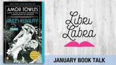 Discussing The Rules of Civility by Amor Towles // Libri Labra #80 ...