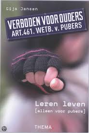 Aanvragen Via Landelijke Catalogus Verboden Voor Ouders Leren Leven Alleen Voor Pubers Gijs Jansen Hulpboek Voor Jonge Boeken Ouders Middelbare Scholieren