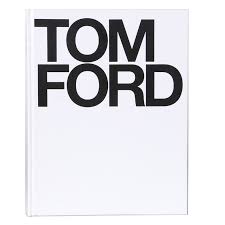 2004 Autographed Tom Ford Book Tom Ford Book Everything But The House Books