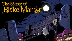 The Séance of Blake Manor no Steam