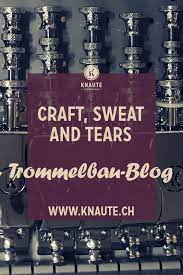craft sweat and tears der blog von knaute trommelbau schlagzeug musikgeschaft schlagzeugerin