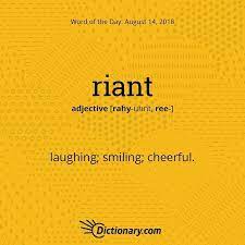 Today S Wordoftheday Is Riant Read The Full Definition Example Sentences And Origin Using The Link In B One Word Quotes Word Definitions Meaningful Words