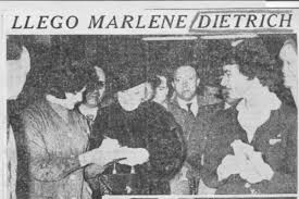 Marlene Dietrich visitaba Buenos Aires