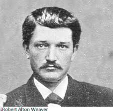 Robert Alton Weaver Sr. (1856-1939)