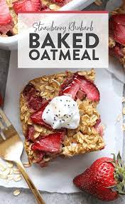 Make Breakfast A Breeze With This Strawberry Rhubarb Baked Oatmeal This Strawberry Rhubarb Rhubarb Recipes Strawberry Rhubarb Recipes Healthy Rhubarb Recipes