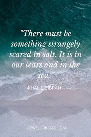 Humanity is like an ocean; 25 Inspirational Ocean Quotes For Those That Love The Sea Ocean Quotes Inspirational Ocean Quotes Beach Quotes Inspirational
