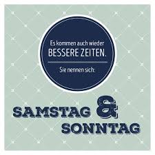 Wochenende Spruch Quote Samstag Sonntag Lustig Zeit Wochenende Spruche Weisheiten Spruche