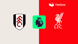 Fulham vs Liverpool