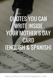 May 10, 2021 · we've collected 125 funny, caring, and sweet quotes for mother's day that are perfect for all the women who inspire you. Quotes You Can Write Inside Your Mother S Day Card English Spanish Mother S Day Card Sayings Spanish Mothers Day Card Sayings