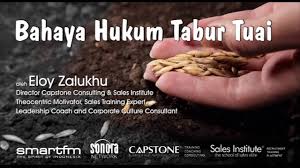 Bahkan di dalam agama pun, sering diperbincangkan mengenai hal ini. Eloy Zalukhu Smart Motivation Bahaya Hukum Tabur Tuai Youtube